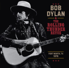 Load image into Gallery viewer, Bob Dylan -  The Rolling Thunder Revue 1976: Fort Worth Texas, May 16th Vinyl 2LP
