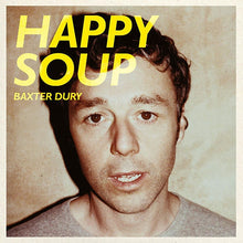 Load image into Gallery viewer, Baxter Dury -  Happy Soup Vinyl LP
