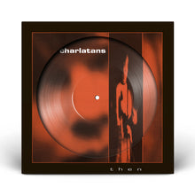 画像をギャラリービューアに読み込む, The Charlatans - Then - 12" - Limited Edition Picture Disc  [Record Store Day 2026]
