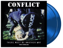 Load image into Gallery viewer, Conflict - There Must Be Another Way (The Singles) - 2LP - Limited Blue Vinyl  [Record Store Day 2026]
