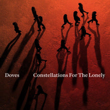 Load image into Gallery viewer, Doves - Constellations For The Lonely Indies Ltd Orange Vinyl LP
