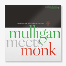 Load image into Gallery viewer, Gerry Mulligan and Thelonious Monk - Mulligan Meets Monk (MONO) - 1LP - Black Vinyl  [Record Store Day 2025]
