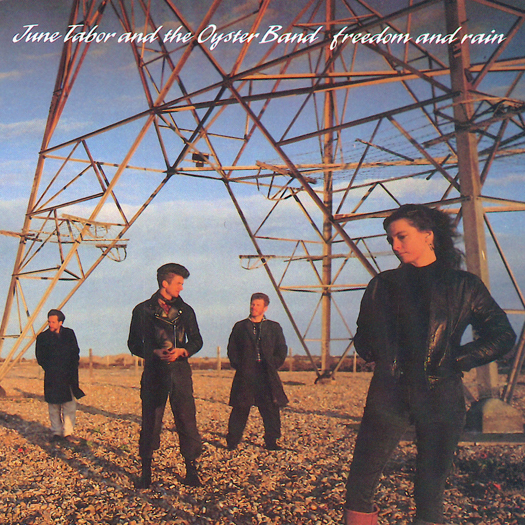 Oysterband & June Tabor - Freedom & Rain - 1CD  [National Album Day 2024]