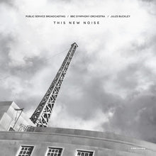 Load image into Gallery viewer, Public Service Broadcasting - This New Noise (BBC SO / Jules Buckley) Indies Only White 2LP
