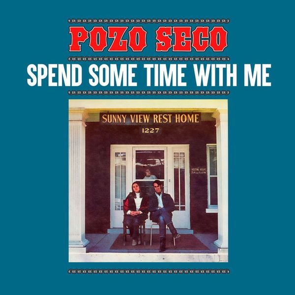 Pozo Seco - Spend Some Time With Me - 1LP - Clear Blue Vinyl  [RSD Black Friday 2024]