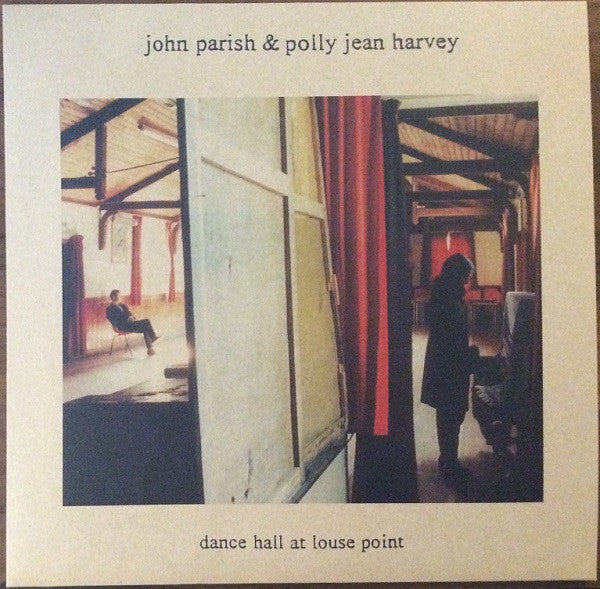 John Parish & Polly Jean Harvey – Dance Hall At Louse Point Vinyl LP