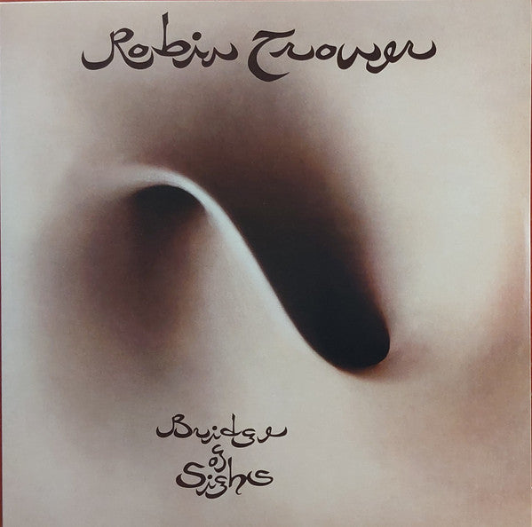 Robin Trower - Bridge Of Sighs Vinyl LP