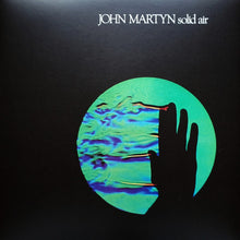 Load image into Gallery viewer, John Martyn – Solid Air Vinyl LP
