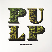 画像をギャラリービューアに読み込む, Pulp - We Love Life Vinyl LP
