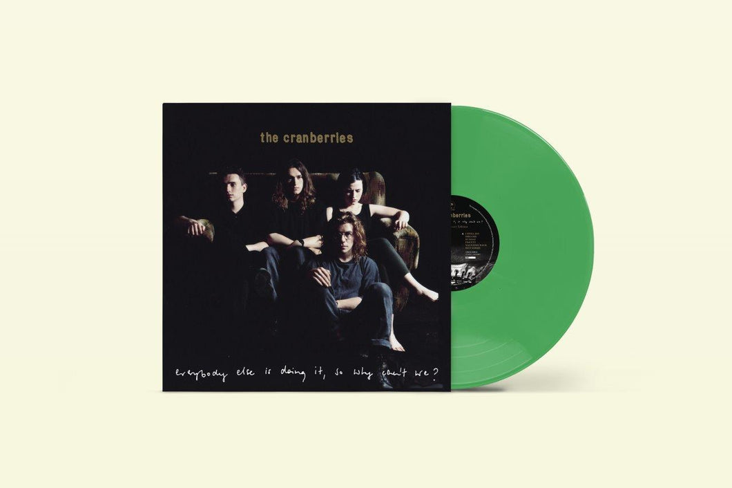 Cranberries - Everybody Else Is Doing It, So Why Can't We? Dark Green Vinyl LP NAD 23
