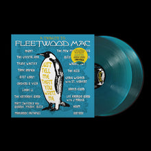 画像をギャラリービューアに読み込む, Various Artists - Just Tell Me You Love Me: A Tribute To Fleetwood Mac - 2LP - Limited Edition Translucent Sea Blue Vinyl  [Record Store Day 2026]
