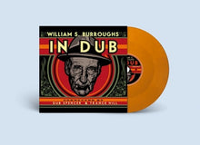 画像をギャラリービューアに読み込む, William S. Burroughs - In Dub - 1LP - 180g Limited Edition Orange Vinyl w/ Bonus CD  [Record Store Day 2026]
