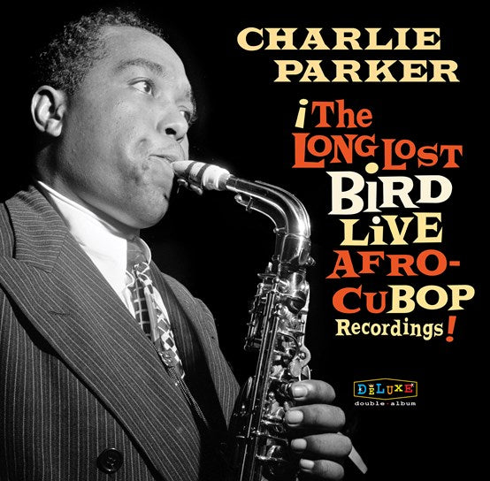 Charlie Parker - Afro Cuban Bop: The Long Lost Bird Live Recordings Vinyl 2LP RSD 2023