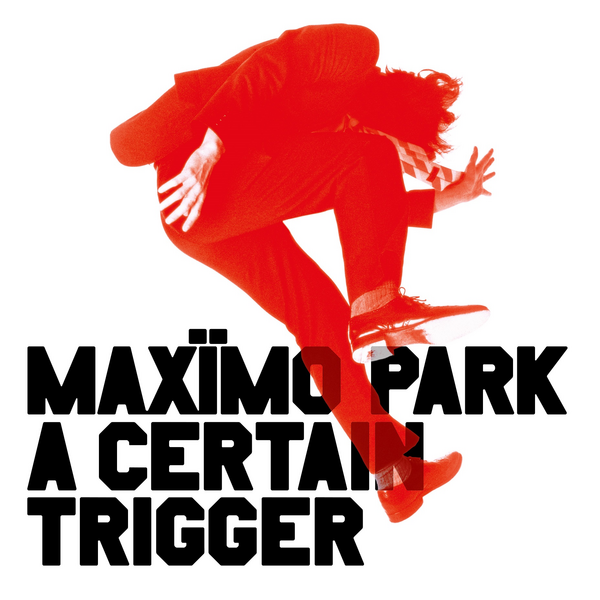 Maximo Park - A Certain Trigger (+ Missing Songs) : 20th Anniversary Edition Vinyl 3LP