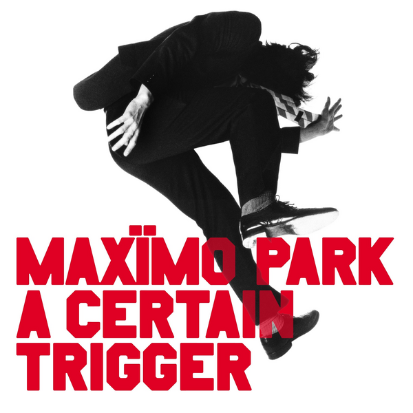 Maximo Park - A Certain Trigger: 20th Anniversary Edition Vinyl 2LP