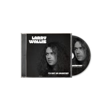 Load image into Gallery viewer, Larry Wallis - I'm Not An Archivist - The Legendary Lost Recordings CD
