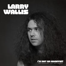 Load image into Gallery viewer, Larry Wallis - I'm Not An Archivist - The Legendary Lost Recordings White Vinyl LP
