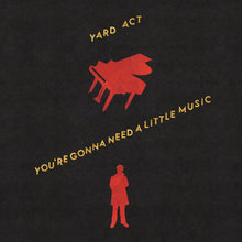 画像をギャラリービューアに読み込む, Yard Act - You're Going To Need A Little Music Black Vinyl LP
