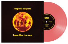 Cargar imagen en el visor de la galería, Inspiral Carpets - Burn Like The Sun Ltd Translucent Red Vinyl LP
