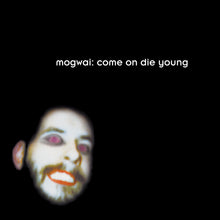 Load image into Gallery viewer, Mogwai - Come On Die Young Ltd Indies White Vinyl 2LP
