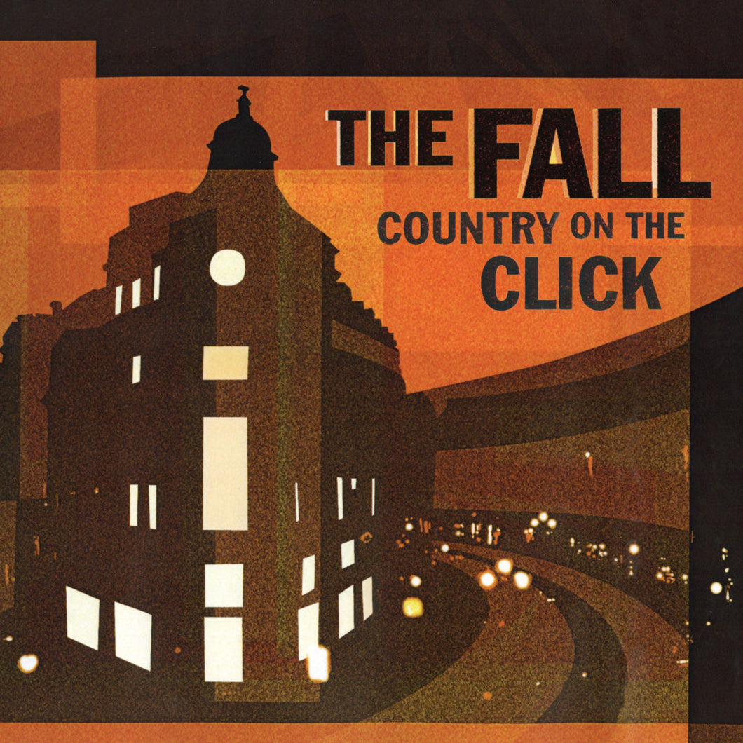 FALL - A Country On The Click (Alternative Version) - 1 LP - Translucent Orange Vinyl  [RSD 2024]