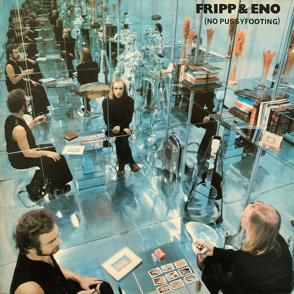 Fripp & Eno - No Pussyfooting (Re-mastered) Vinyl LP