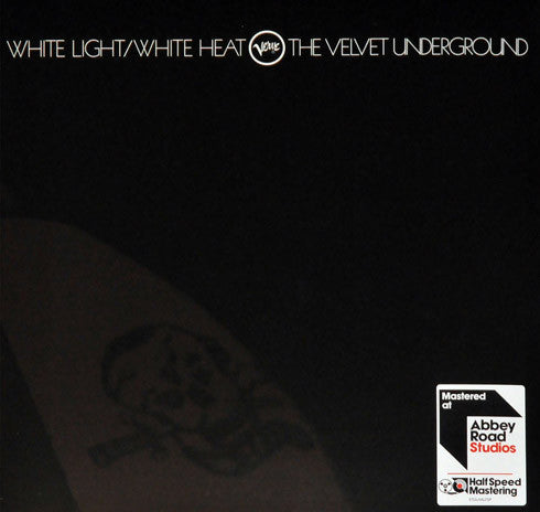 Velvet Underground - White Light/White Heat Half Speed Master Vinyl LP