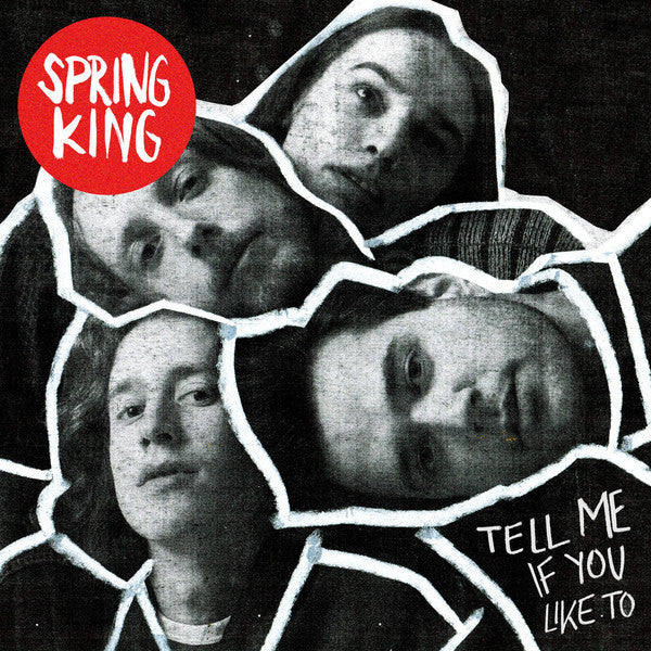 Spring King - Tell Me If You Like To Vinyl LP