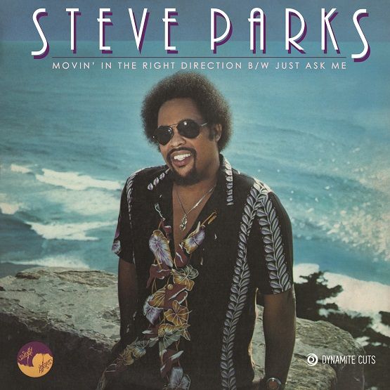 Steve Parks - Movin In The Right Direction C/W Just Ask Me Vinyl 7