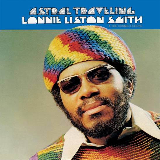 Lonnie Liston Smith - Astral Travelling Vinyl LP