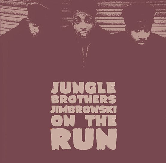Jungle Brothers - Jimbrowski/On The Run Vinyl 7